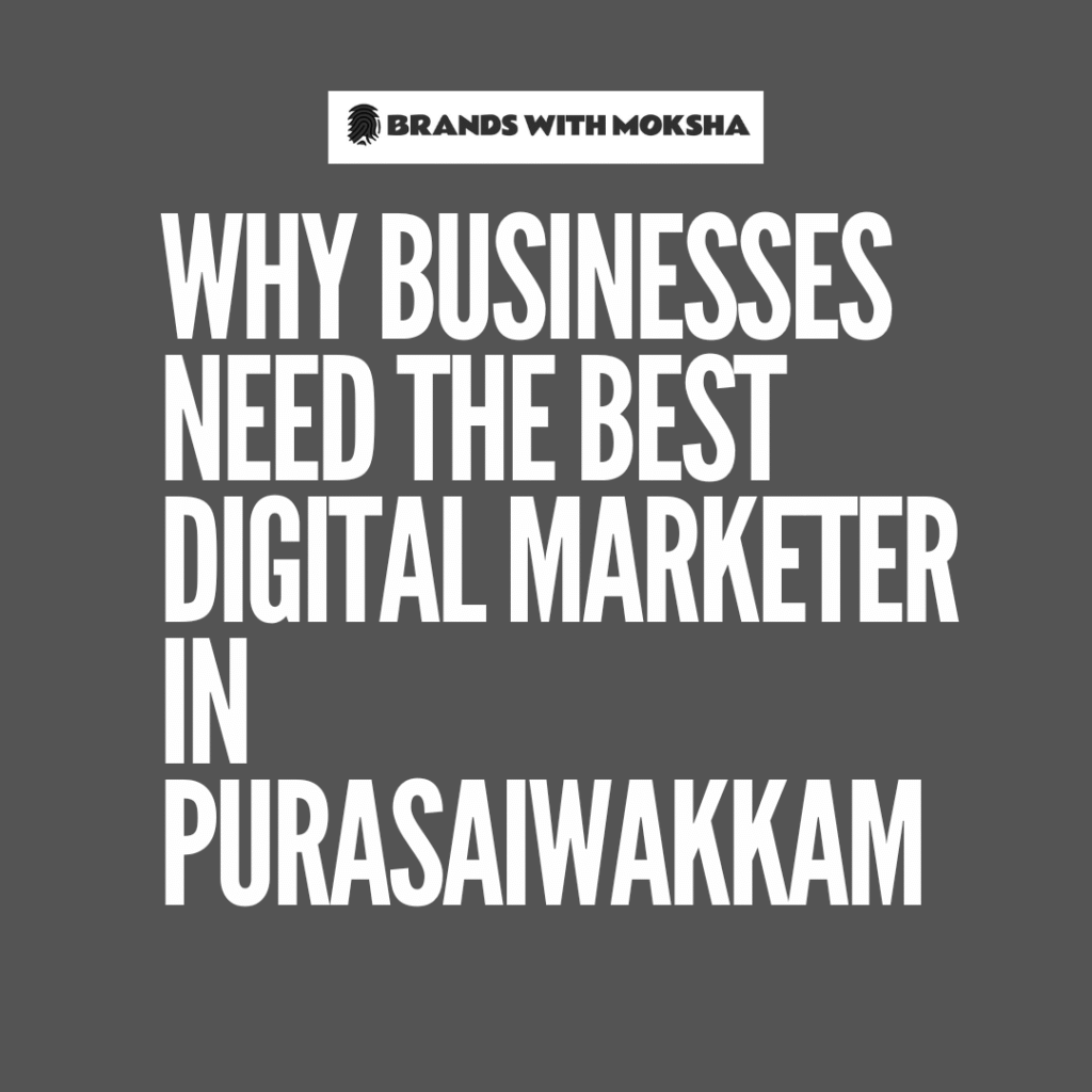Best Digital Marketer in Purasaiwakkam